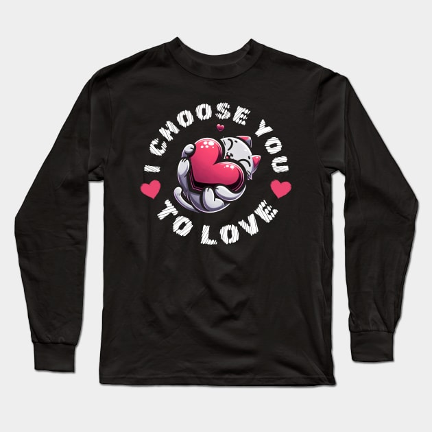 Cat i choose you to love hugging a heart | Cat Valentines day Long Sleeve T-Shirt by Kalico Design